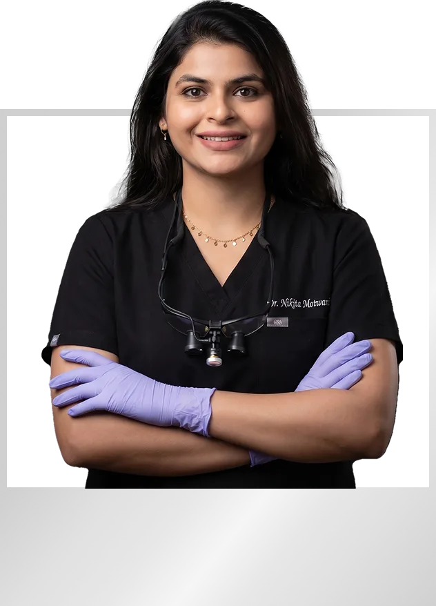 Dr. Nikita Motwani - Dentist in Mumbai