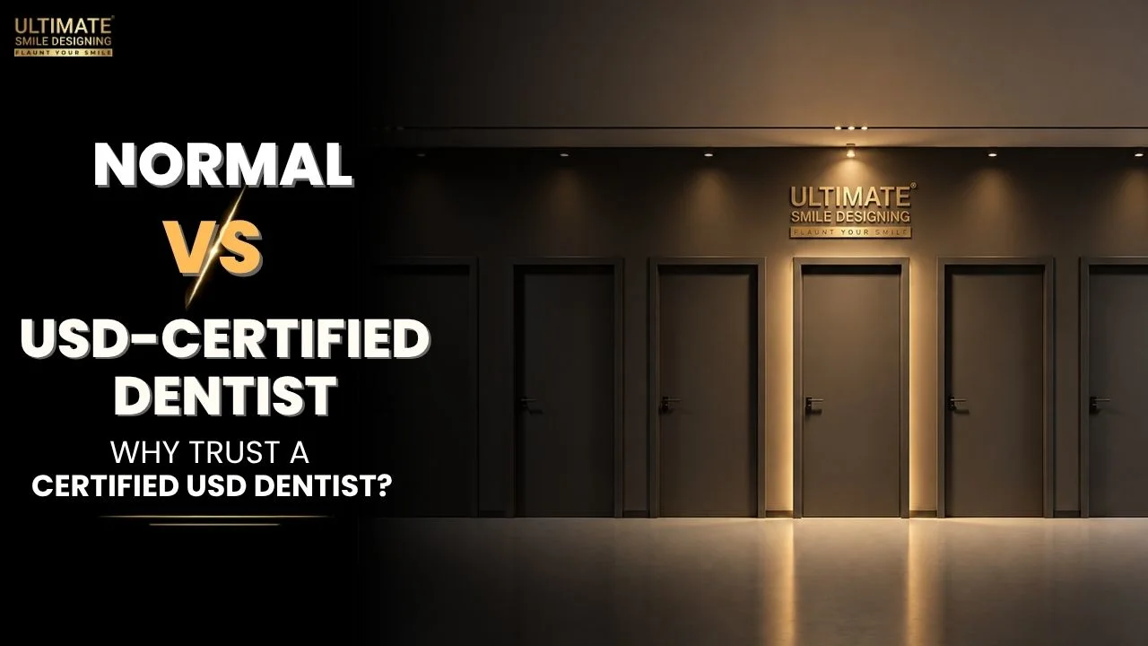 Normal vs USD-Certified Dentist: Know the Differences